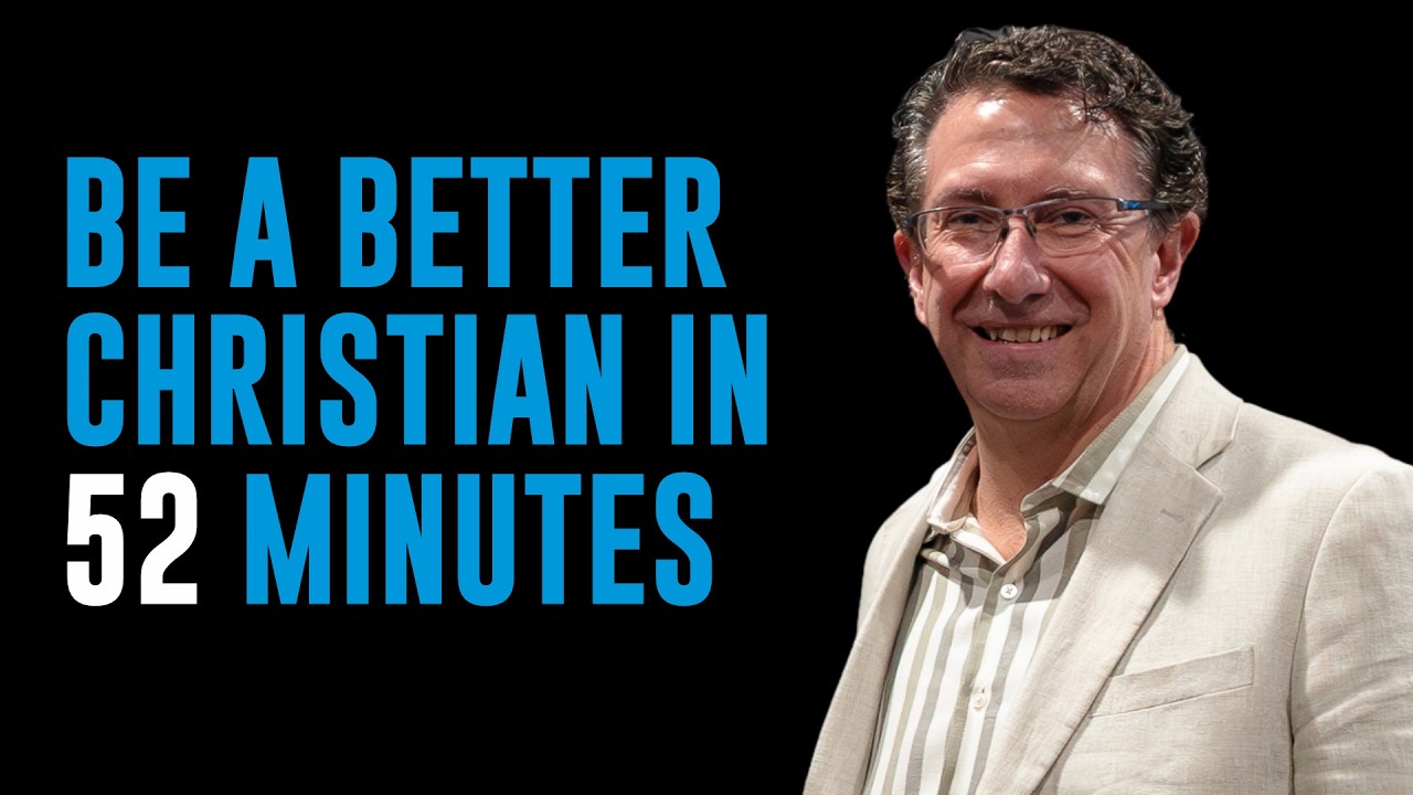 Be a Better Christian in 52 Minutes