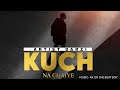 New song  kuch na chahiye  darzi  prod by ak  oficial audio