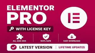 Elementor Pro Download With License Key & All Add-Ons — 100% Genuine (No Cracks / No Null)