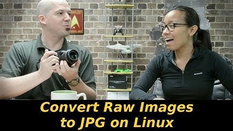 470 - Convert Raw Images to JPG on Linux