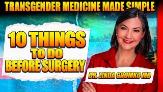 Gender-Affirming Surgery: 10 Things to Do 1–2 Years Before Surgery
