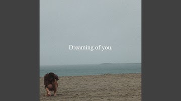 Dreaming of You