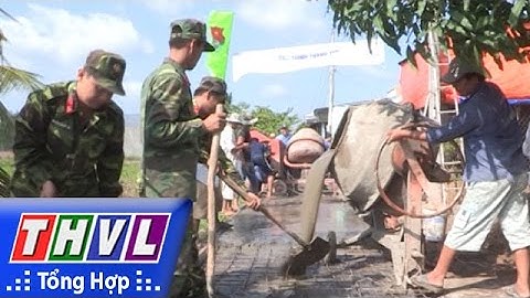 Quốc phòng toàn dân: Lực lượng vũ trang chung sức xây dựng nông thôn mới