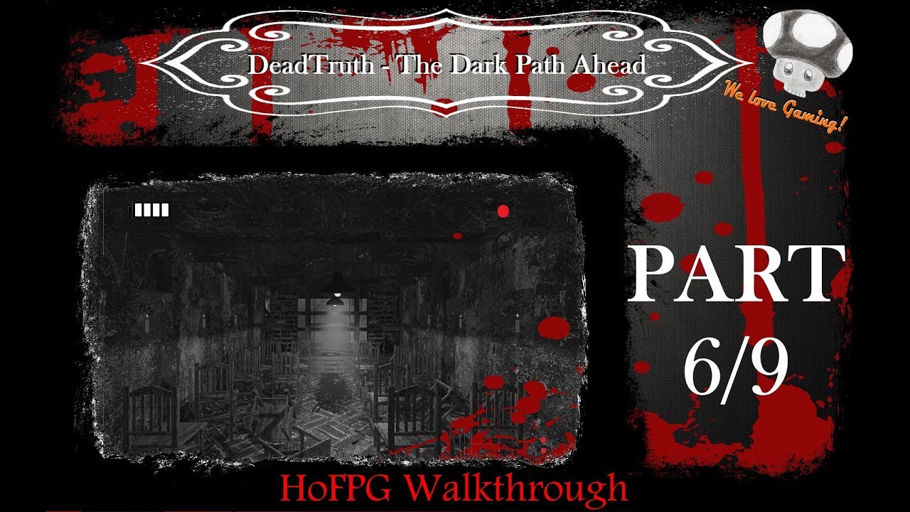 DeadTruth - The Dark Path Ahead 2017 PC (Part 6/9) Walkthrough