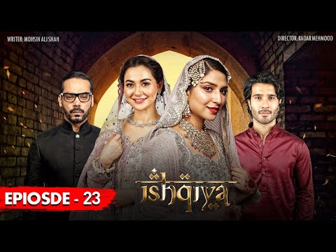 Ishqiya Episode 23 | Feroze Khan | Hania Aamir | Ramsha Khan | ARY Digital [Subtitle Eng]