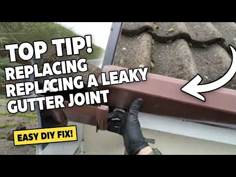 Top Tip for Replacing a Leaky Gutter Joint – Quick & Easy!