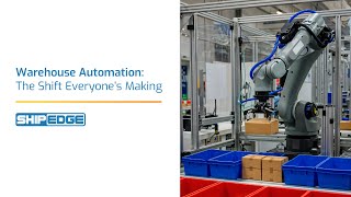 Warehouse Automation: The Fastest Way to Scale - Shipedge WMS | 3PL | OMS
