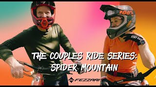 The COUPLES Ride Series Presented by Fezzari: Episode 3 Spider Mountain