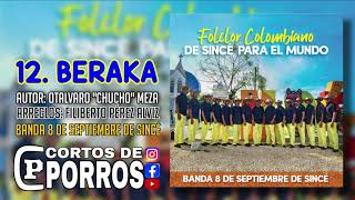 12. Beraka - Banda 8 de Septiembre de Sincé (Full Audio)