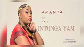 AMANDA ft NATHI Intonga Yam (AUDIO)