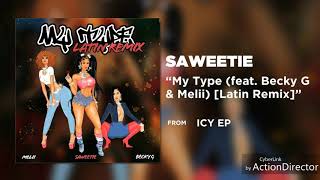 Saweetie  My Type Becky G Melii