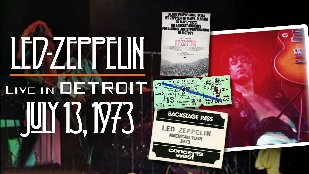 Led Zeppelin - Live in Detroit, MI (July 13th, 1973) - Soundboard