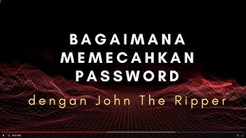 Kupas Tuntas John The Ripper Cracking the Password PART 1