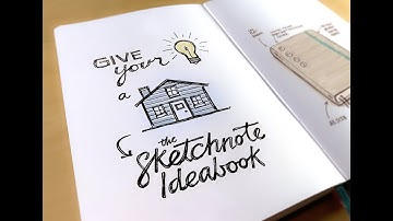 The Sketchnote Ideabook:  Give Your Ideas a Home