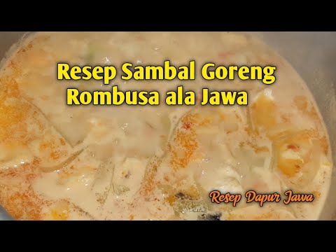 Good Video Resep Sambal Goreng Rombusa Ala Jawa, Viral!
