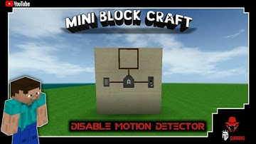 ⬜ mini block craft 3d || how to disable motion detector in mini block craft