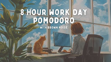 8 HOUR WFH POMODORO | Work From Home with me | Brown Noise ☕️💻