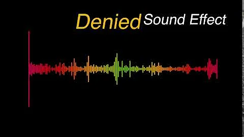 Denied  -  Sound Effect