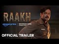 Raakh Trailer 2025 | Ali Fazal | Raakh Web Series Trailer 2025 | Amazon Prime Video | 2026