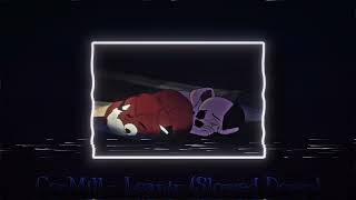CorMill - Leanin (Slowed Down)