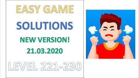 Easy Game Answers Level 221 222 223 224 225 226 227 228 229 230 Solutions Walkthrough