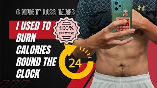 6 Weight Loss Hacks To Burning Calories Round The Clock That Worked For Me! by Inspire At Random 15 views 5 months ago 7 minutes, 29 seconds