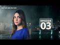 Na Tum Jano Na Hum | Episode 03 | Hina Tariq |  Hassan Khan | Green Top Dramas