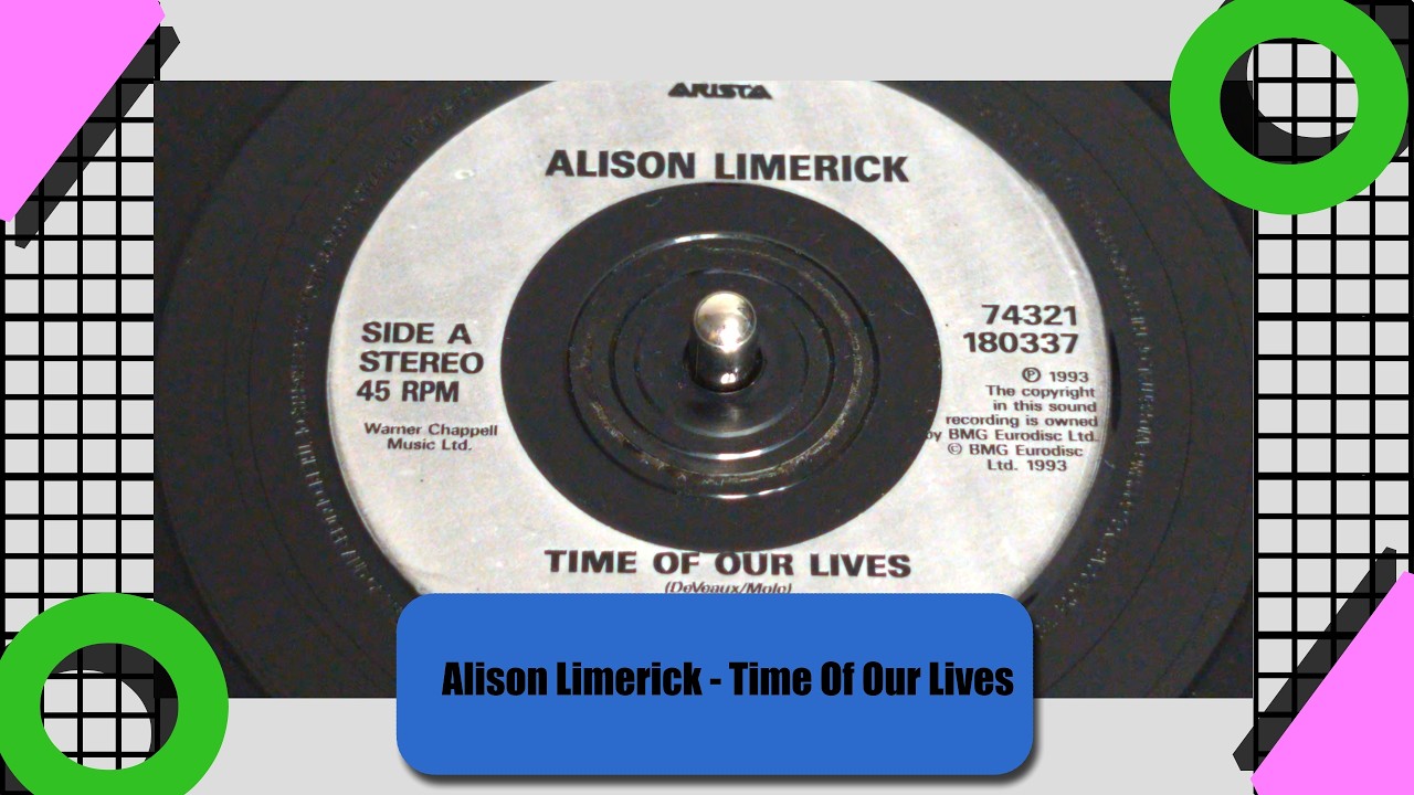Alison Limerick - Time of Our Lives (1993 7" Single)