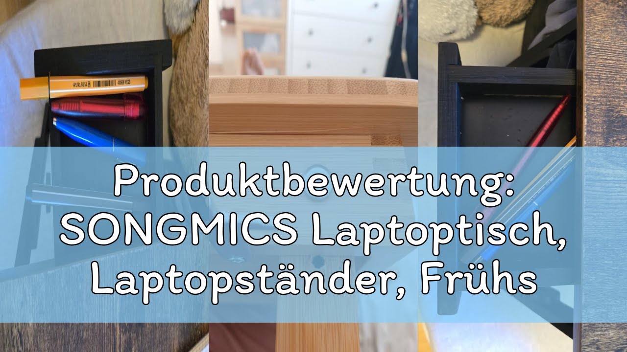 Produktbewertung: SONGMICS Laptoptisch, Laptopständer, Frühstückstablett, klappbare Beine, für Bett