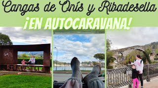 XXVI.🚐 Recorriendo ASTURIAS en AUTOCARAVANA 🚐 CANGAS DE ONIS Y RIBADESELLA