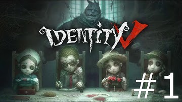 Identity V (IOS) | Online Gameplay | #1 (No Commentary)