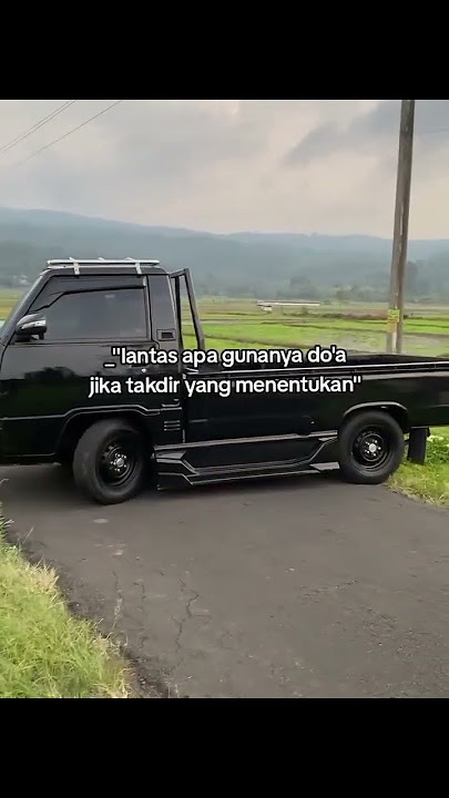 TIDAK ADA YANG TIDAK MUNGKIN🤲STORY WA L300 #l300 #storywa #beranda #pickupmodifikasi #quotes #shorts