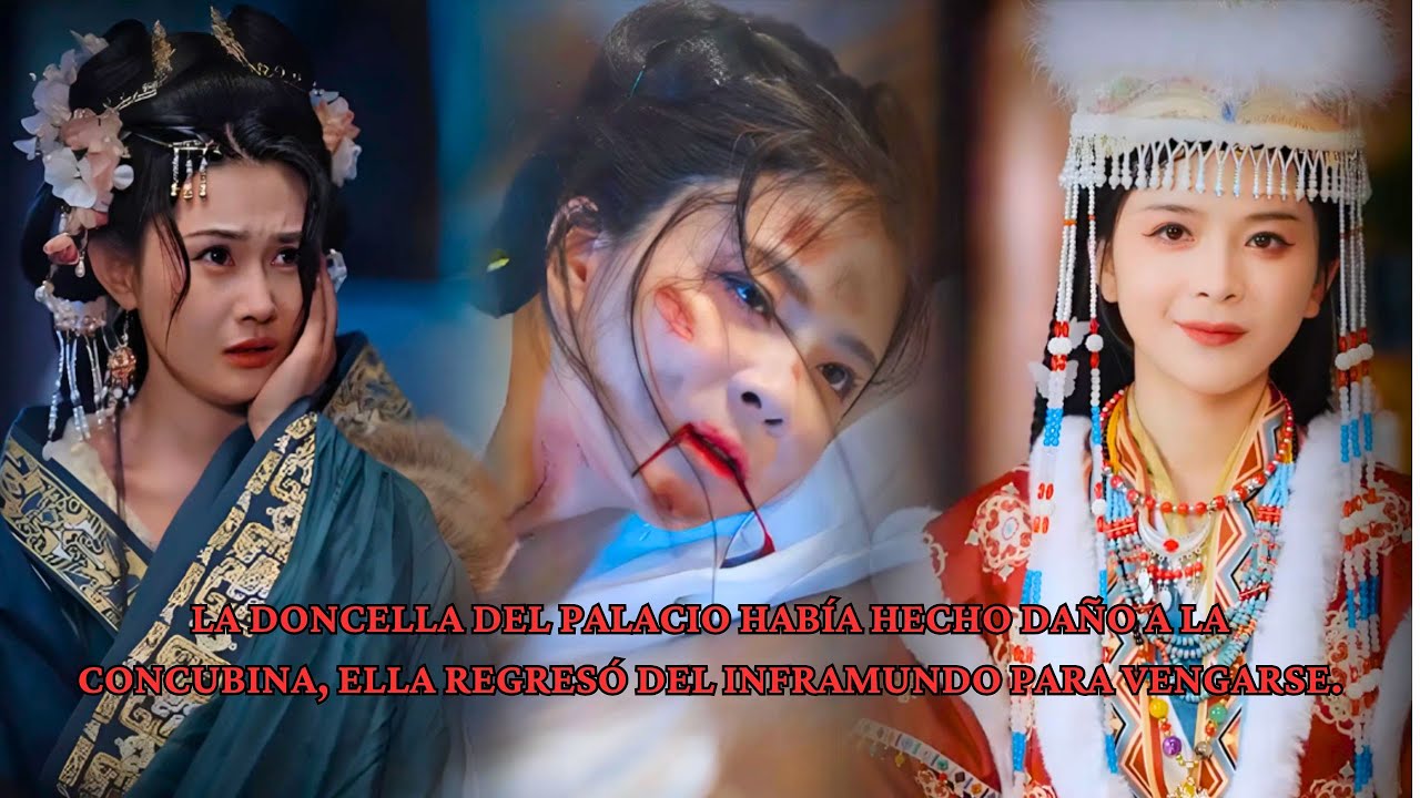 La doncella del palacio había hecho daño a la concubina, ella regresó del inframundo para vengarse.