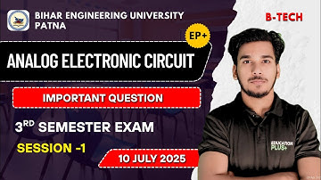 Analog Electronics Circuit | PYQ- Solution | 3rd- Semester Exam 2025 BEU - Patna