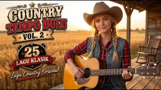 Country Tempo Dulu Full Album | 25 Lagu Country Klasik Pilihan