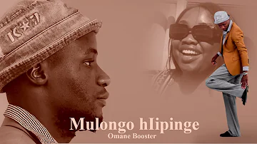Omane Booster - Mulongo hIipinge (Audio)