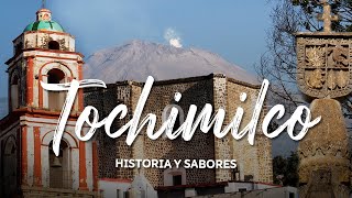 Tochimilco, historia y sabores