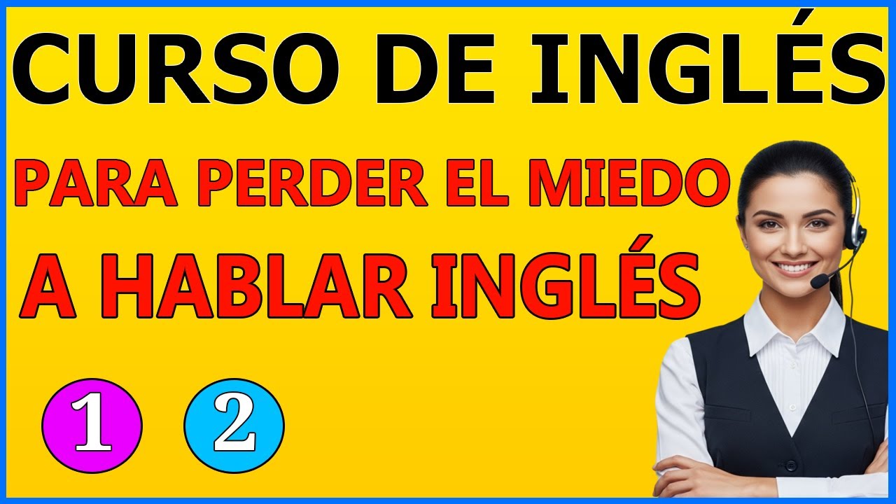PIERDE EL MIEDO A HABLAR INGLÉS CON ESTO [CURSO DE INGLÉS] Aprende inglés rápido y fácil.