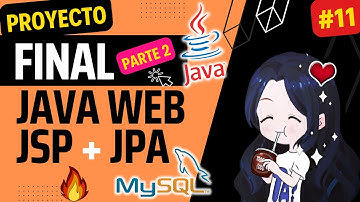 🚀Java WEB TRABAJO INTEGRADOR con JSP + HTML + CSS + JPA - Parte 2 | Curso Java EE ⭐ #11 | 2025