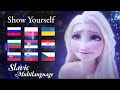 Show Yourself (Slavic Multilanguage) S+T