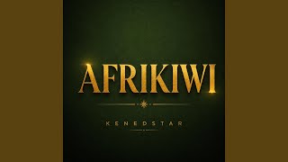 Afrikiwi (Afrikiwi Version) - KennedStar