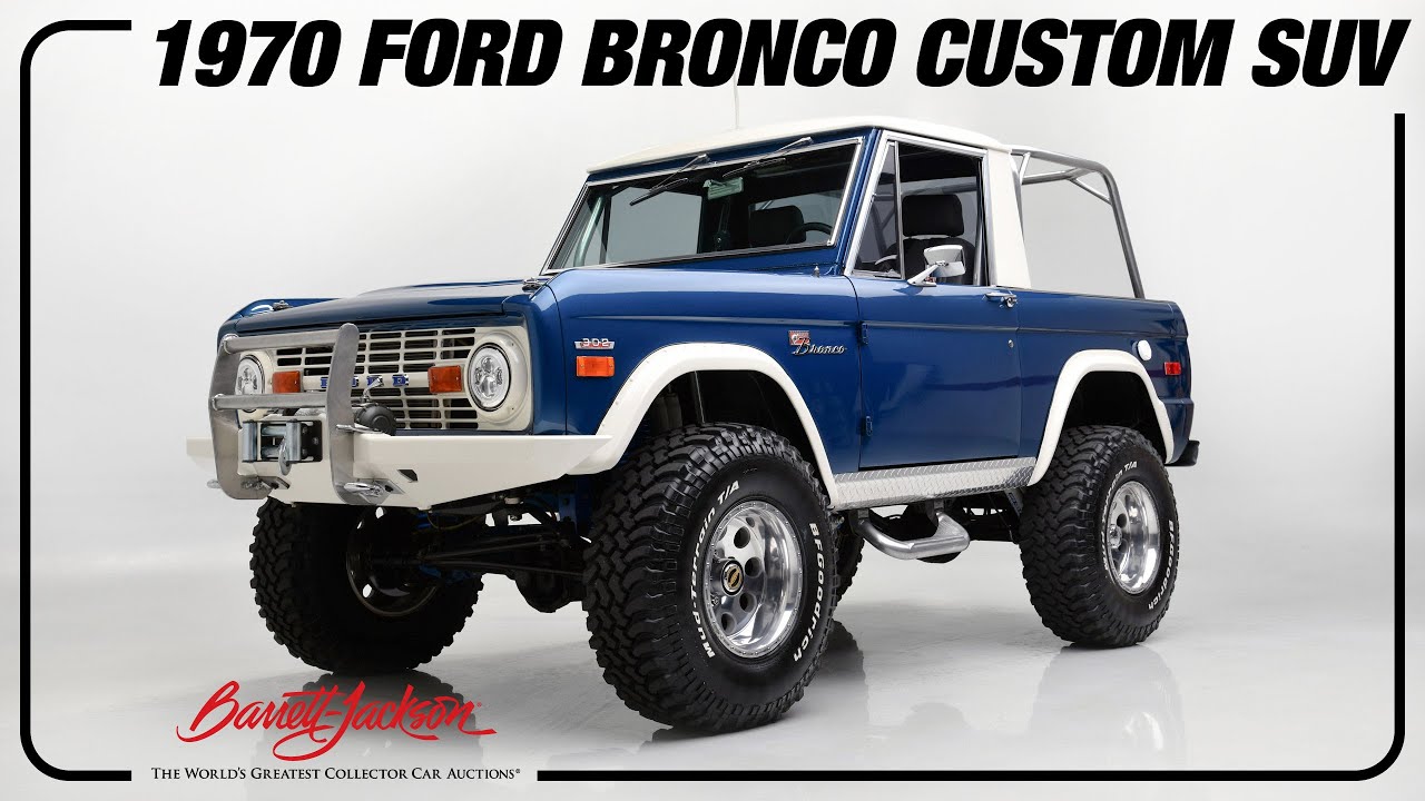 1970 Ford Bronco Custom SUV - BARRETT-JACKSON 2022 HOUSTON AUCTION