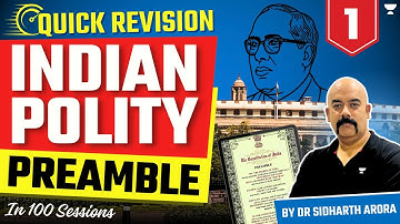 Preamble | Complete Indian Polity Revision in 100 sessions | UPSC Prelims 2024 | Dr Sidharth Arora