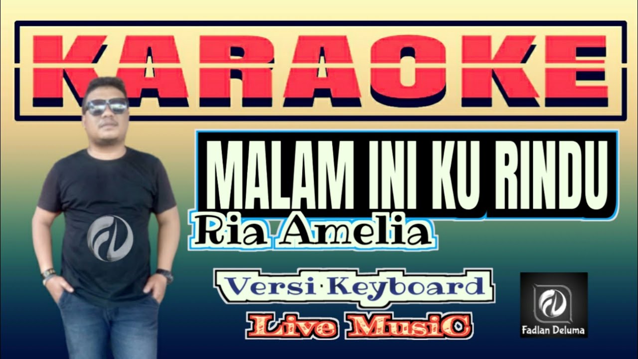 Malam Ini Ku Rindu KARAOKE Ria Amelia Versi Keyboard