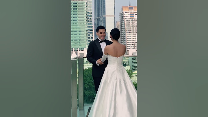 First look เมือเจ้าบ่าวเห็นเจ้าสาวครั้งแรก ในชุดแต่งงาน