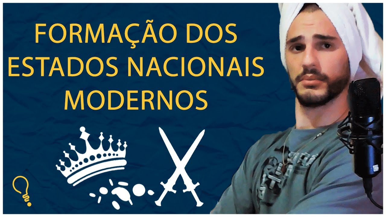 FORMAÇÃO DOS ESTADOS NACIONAIS MODERNOS