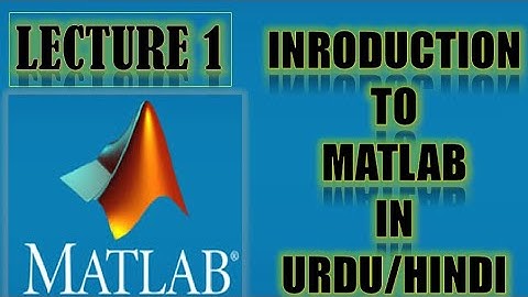 What is MATLAB( Introduction to MATLAB lecture series, Lecture 1 in urdu hindi)/HA Services