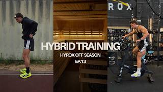 DAY IN THE LIFE OF A HYBRID ATHLETE | HYROX OFF SEASON EP.13