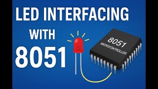 LED interfacing with 8051 microntroller