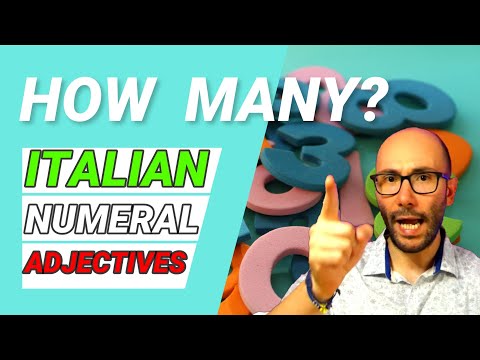 Italian Numeral Adjectives: The COMPLETE GUIDE on Counting Things